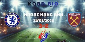 Chelsea Và West Ham