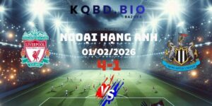 Kết Quả Bóng Đá Liverpool Và Newcastle Ngày 01/02/2026