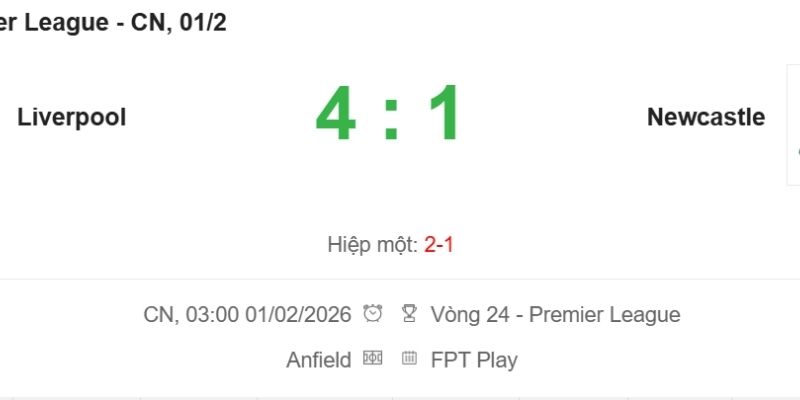 Kết quả bóng đá Liverpool và Newcastle ngày 01/02/2026 đầy kịch tính